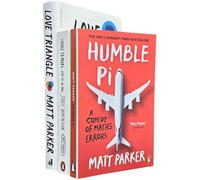 Matt Parker 3 Books Collection Set (Things to Make and Do in the Fourth Dimension, Humble Pi & Love Triangle[Hardback])
