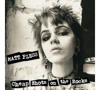 Matt Pless – Cheap Shots on the Rocks – Vinyle coloré – Broken Silence