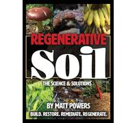 Matt Powers Regenerative Soil (Relié)