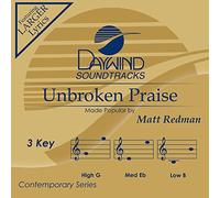 Matt Redman - Unbroken Praise [Accompaniment/Performance Track]