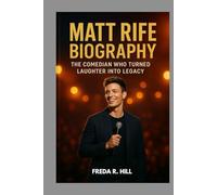 MATT RIFE BIOGRAPHY : THE COMEDIAN WHO TURNED LAUGHTER INTO LEGACY: FROM VIRAL SENSATION TO STAND UP STAR