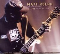 Matt Roehr - Uhad2bthere Live Bootleg Vol.1 [Import]
