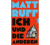 Matt Ruff Giovanni Bandini Ditte Bandini Ich und die anderen: Roman (Poche)