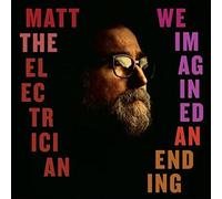 Matt The Electrician – We Imagined An Ending – Vinyle LP – Victrola