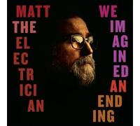 Matt The Electrician - We Imagined An Ending [Cd]