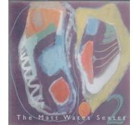 Matt Wates - Sextet/2 [Import]