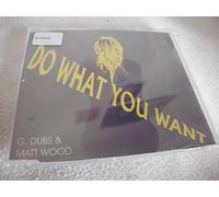 Matt Woods & G. Dubs - Do What You Want