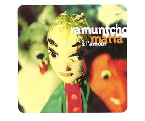 Matta Ramuntcho - 2 l'amour