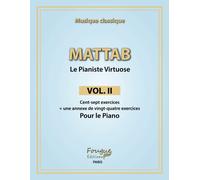 Mattab-Le Pianiste Virtuose, Vol. Ii: Études Pour Piano