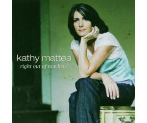 Mattea,Kathy - Right Out of Nowhere [Import]