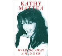 Mattea, Kathy - Walking Away a Winner