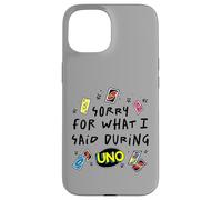 Mattel - UNO - Sorry for What I Said During The Game Coque pour iPhone 15