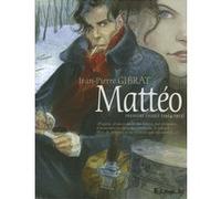 Jean-Pierre Gibrat – Mattéo Tome 1 – Première période (1914-1915) – Broché – Futuropolis