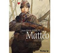 Jean-Pierre Gibrat – Mattéo – Cinquième époque (Septembre 1936 - janvier 1939) – Tome 5