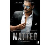 Matteo. Les hommes de l'ombre. Volume 1 - Marta Zbirowska (Roman auf Polnisch)