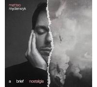 Matteo Myderwyk - Brief Nostalgia
