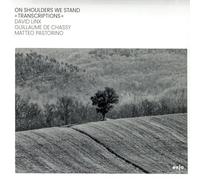 Matteo Pastorino – On Shoulders We Stand
