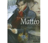 Jean-Pierre Gibrat – Mattéo Tome 1 – Première période (1914-1915) – Broché – Futuropolis