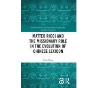 Matteo Ricci And The Missionary Role In The Evolution Of Chinese Lexicon