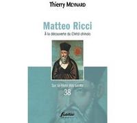 Matteo Ricci. À la découverte du Christ chinois