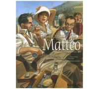 Mattéo (Tome 3) Troisième époque (août 1936)