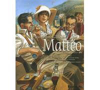 Mattéo (Tome 3) Troisième époque (août 1936)