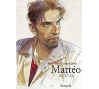 Mattéo - Tome 6 - Sixième Époque (2 Septembre 1939-3 Juin 1940))
