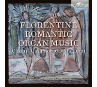 MATTEO VENTURINI - FLORENTINE ROMANTIC ORGAN MUSI - cd - E4z