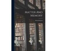 Matter And Memory