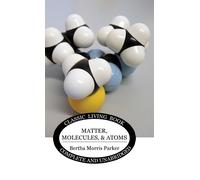 Matter, Molecules, And Atoms
