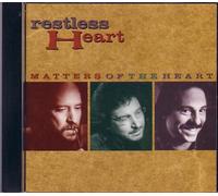 Restless Heart - Matters of the Heart