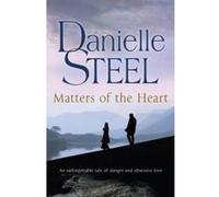 Matters of the Heart Steel, Danielle (Auteur)