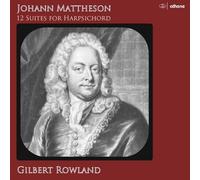 Johann Mattheson Johann Mattheson: 12 Suites for Harpsichord (CD) Album
