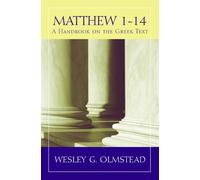 Matthew 1-14: A Handbook on the Greek Text
