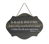 Matthew 10:26 Plaque murale en bois rustique avec inscription « So Do Not Be Afraid of Them for There Is Nothing Concealed That Will Not Be Hanging » - 15,2 x 25,4 cm