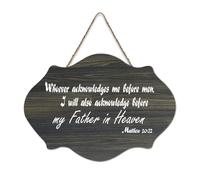 Matthew 10:32 Whoever Acknowledges Me Before Men I Will Also Acknowledge Before My Father in Heaven Plaque murale en bois rustique Décoration d'intérieur 15,2 x 25,4 cm
