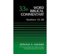 Matthew 14-28: Volume 33B (Word Biblical Commentary) - [Version Originale] Inconnu (Auteur)