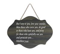 Matthew 5:44 Plaque murale imprimée en bois rustique avec inscription « But I Say to You Love Your Enemies Bless Those Who Curse You » - 15,2 x 25,4 cm