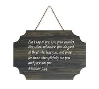 Matthew 5:44 Plaque murale imprimée en bois rustique avec inscription « But I Say to You Love Your Enemies Bless Those Who Curse You » - 15,2 x 25,4 cm