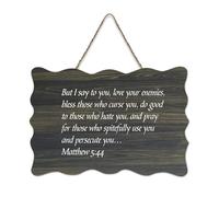 Matthew 5:44 Plaque murale imprimée en bois rustique avec inscription « But I Say to You Love Your Enemies Bless Those Who Curse You » - 15,2 x 25,4 cm