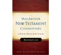 Matthew 8-15, The Macarthur New Testament Commentary Series John MacArthur (Auteur)