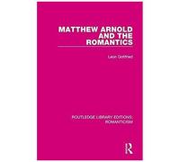 Matthew Arnold And The Romantics