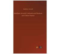 Matthew Arnold?S Sohrab And Rustum And Other Poems