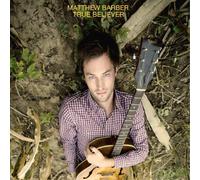 Matthew Barber True Believer (Vinyl) 12" Album