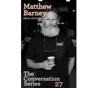 Matthew Barney. Hans Ulrich Obrist