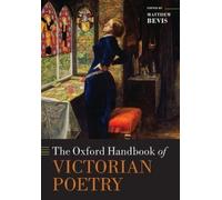 Matthew Bevis The Oxford Handbook of Victorian Poetry (Poche) Oxford Handbooks