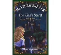 Matthew Brewer: The King's Secret
