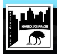 Matthew Colby - Homesick for Paradise