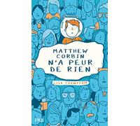 Matthew Corbin n'a peur de rien