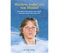 Matthew, erzähl mir vom Himmel Ward, Suzanne (Auteur)